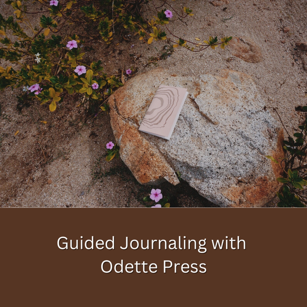 WORKSHOP Guided Journaling with Odette Press (Jan 2025)